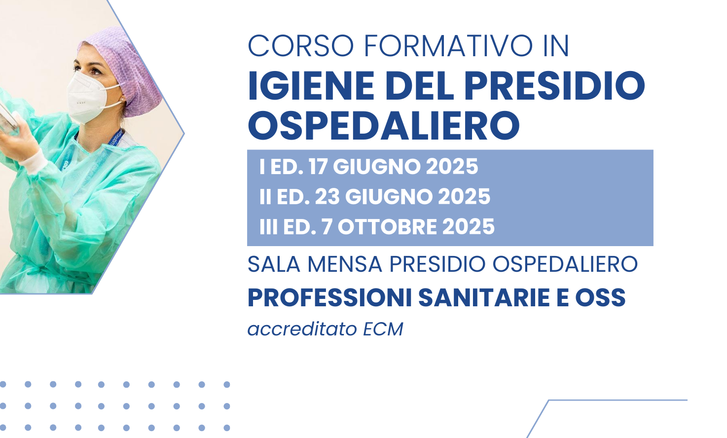 Corso di formazione “Igiene del presidio ospedaliero” Corso di formazione “Igiene del presidio ospedaliero”
