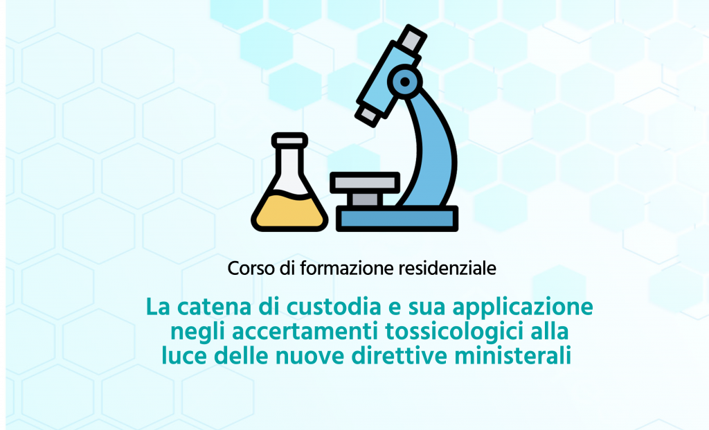 Corso di formazione “La catena di custodia e sua applicazione”